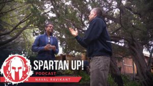 Naval Ravikant Tells Joe De Sena Taming Your Desires Makes You Unbeatable